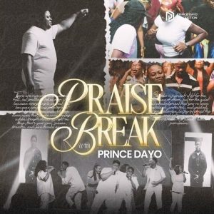 Prince Dayo - Powerful Praise Break Ft. Cry Out Team