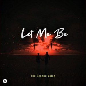 The Second Voice - Let Me Be