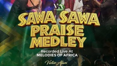 Victor Afari - Sawa Sawa Praise Medley