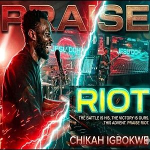 Chikah Igbokwe - Praise Riot in Cci Utako Abuja