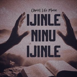 Christ Life Music - Ijinle Ninu Ijinle