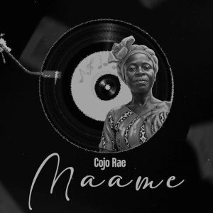 Cojo Rae - Maame