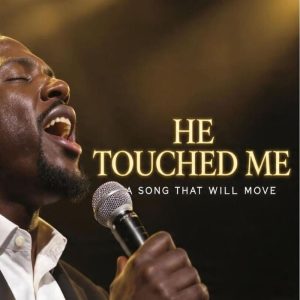 Eternal Hymns - He Touched Me