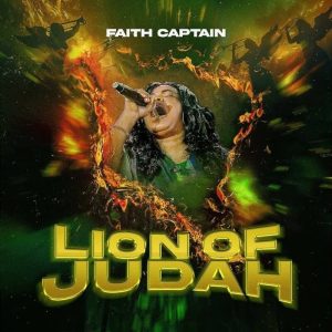 Faith Captain - Lion Of Judah