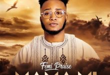 Femi Praise - Mama mi