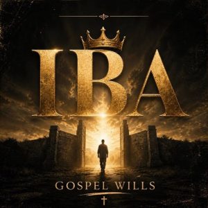 Gospel Wills - IBA