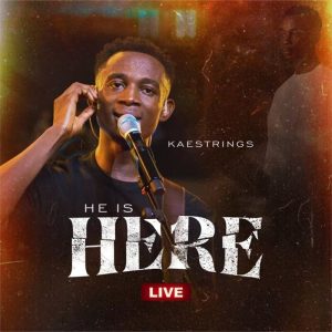 Kaestrings - He Is Here (Live)