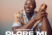 Laolu Gbenjo - Olore Mi