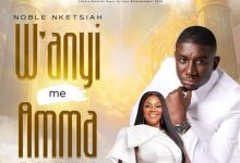 Noble Nketsiah - W'anyi Me Amma Ft. Piesie Esther, Rosy Clarke