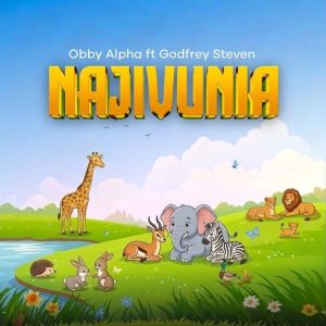 Obby Alpha - Najivunia Ft. Godfrey Steven