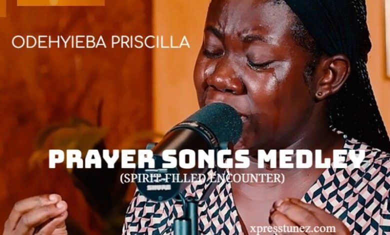 Odehyieba Priscilla - Prayer Songs Medley (Spirit Filled Encounter)