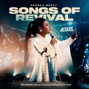 Ohemaa Mercy - Songs Of Revival