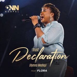 Onn Gospel - Trust Declaration (Hymns Medley)