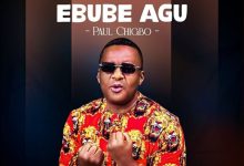 Paul Chigbo - Ebube Agu