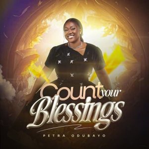 Petra Odubayo - Count Your Blessings