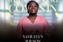 Samuelyn Wilson - When The King Comes In