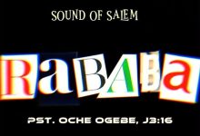 Sound Of Salem - Rababa Ft. Pst. Oche Ogebe, J316