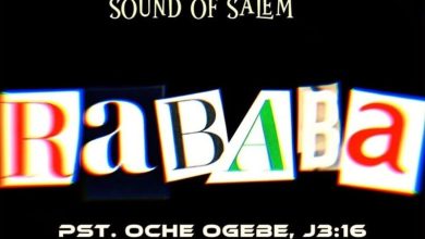 Sound Of Salem - Rababa Ft. Pst. Oche Ogebe, J316