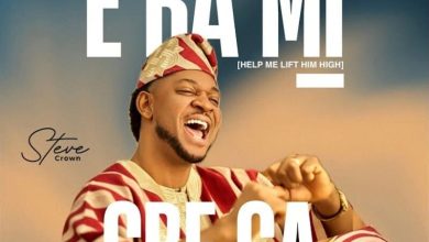 Steve Crown - E Ba Mi Gbe Ga