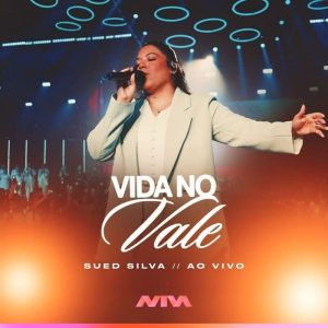 Sued Silva - Vida no Vale (Ao Vivo)
