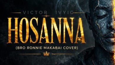 Victor Ivyic - Hosanna (Bro Ronnie Makabai Cover)