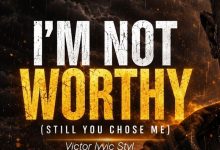 Victor Ivyic - I’m Not Worthy (Still You Chose Me)