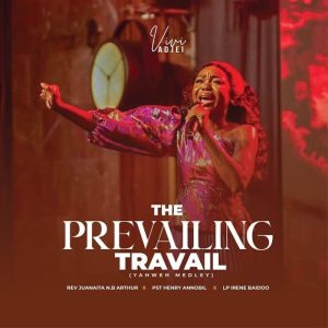 Vivi Adjei - The Prevailing Travail (Yahweh Medley)