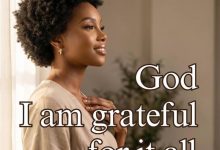 Wholesomely Gracious - God, I Am Grateful For It All
