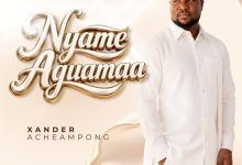 Xander Acheampong - Nyame Aguamaa ft. Friends, Eric Nii Adotey Allotey