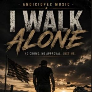 Andiciopec Music - I Walk Alone