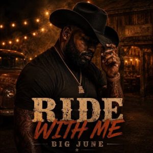 Big June - Ride With Me
