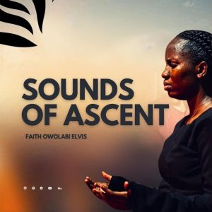 Faith Owolabi - Sounds Of Ascent