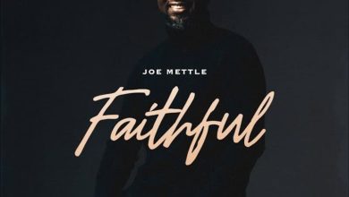 Joe Mettle - Faithful