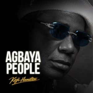 Keji Hamilton - Agbaya People