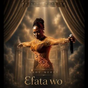 Lady Mercy - Efata Wo Cover (Grand Entry At My Testimony 2026)