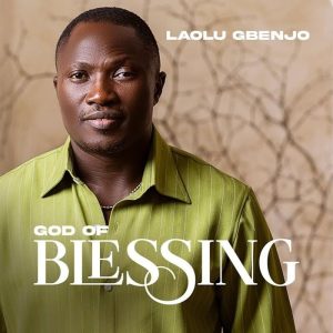 Laolu Gbenjo - God Of Blessing