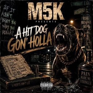 M5K - A Hit Dog Gon' Holla