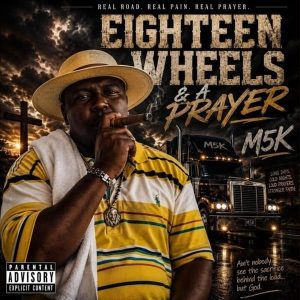 M5K - Eighteen Wheels A Prayer