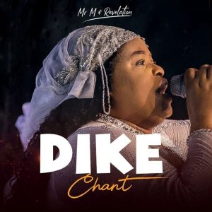 Mr M & Revelation - Dike (Chant)