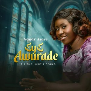 Sandy Asare - 3Y3 Awurade