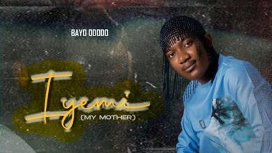Bayo Ododo - Iyemi (My Mother)