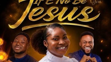 Blessings Ng - If E No Be You Jesus Ft Tkeyz, Elijah Daniel Omo Majemu