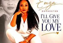 Emza Rochester - I'll Give You My Love