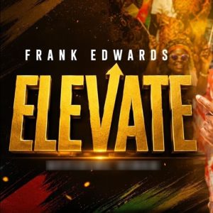 Frank Edwards - Elevate