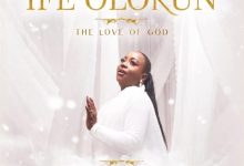 Ibitayo Jeje - Ife Olorun (The Love Of God)
