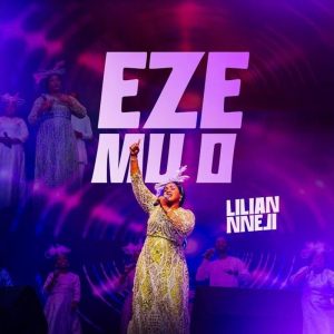 Lilian Nneji - Eze Mu O