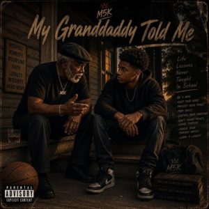 M5K - My Granddaddy Told Me