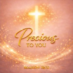 Maison Iris - Precious To You
