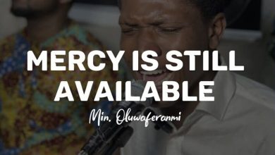 Min. Oluwaferanmi - Mercy Is Still Available