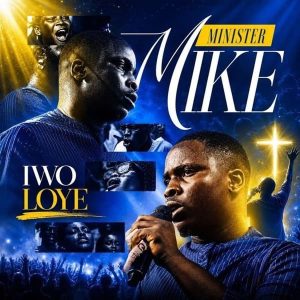 Minister Mike - Iwo Loye